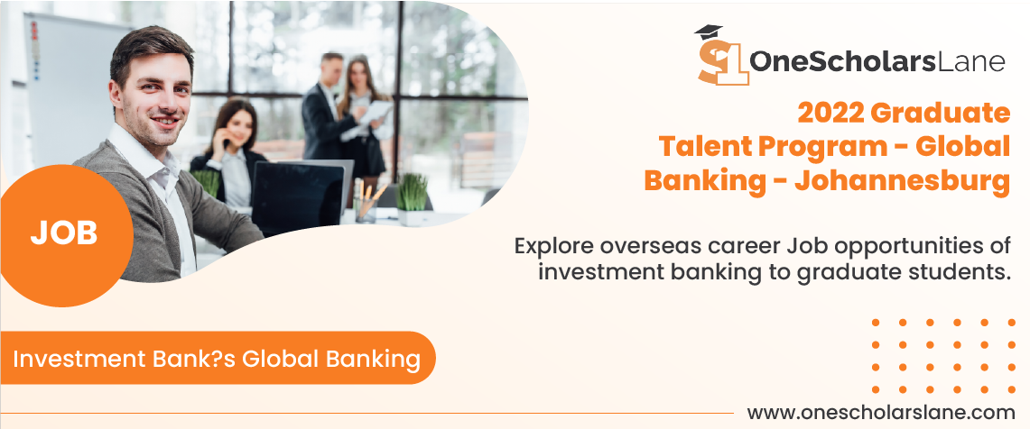 2022 Graduate Talent Program - Global Banking - Johannesburg